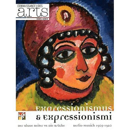 Connaissance Des Arts Hors-Série N° 511 - Expressionisum & Expressionismi