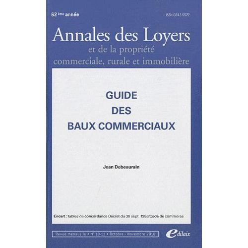 Annales Des Loyers Et De La Propriété Commerciale, Rurale Et Immobilière N° 10-11, Octobre-No - Guide Des Baux Commerciaux