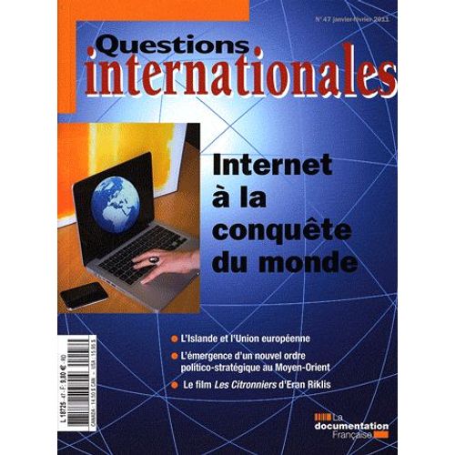 Questions Internationales N° 47, Janvier-Févri - Internet À La Conquête Du Monde