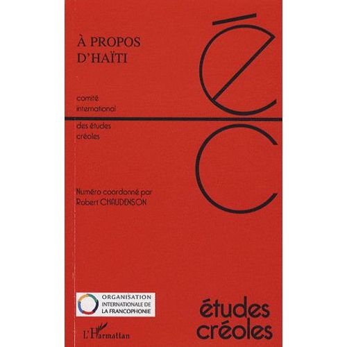 Etudes Créoles N° 1 Et 2, Novembre - A Propos D'haïti - Actes Du Collque D'haïti