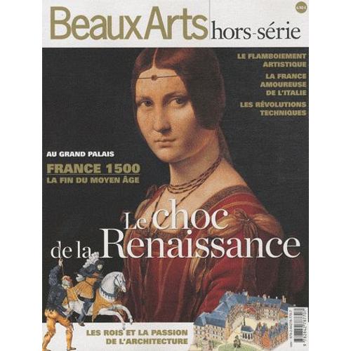 Beaux Arts Magazine Hors-Série - Le Choc De La Renaissance