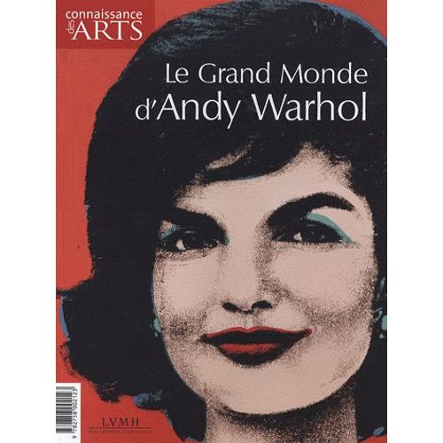 Connaissance Des Arts Hors-Série N° 397 - Le Grand Monde D'andy Warhol