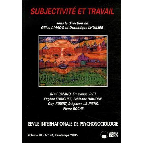 Revue Internationale De Psychosociologie N° 24, Printemps 200 - Subjectivité Et Travail