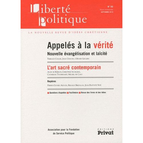 Liberté Politique N° 50, Septembre 201 - Appelés À La Vérité - Nouvelle Évangélisation Et Laïcité