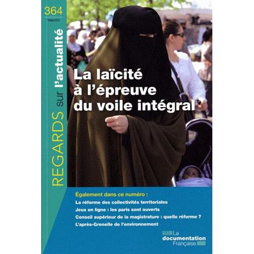 Regards Sur L'actualité N° 364, Octobre 2010 - La Laïcité À L'épreuve Du Voile Intégral