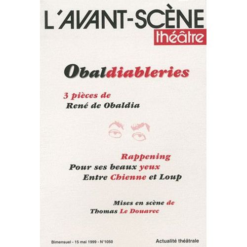 L'avant-Scène Théâtre N° 1050, 15 Mai 1999 - Obaldiableries