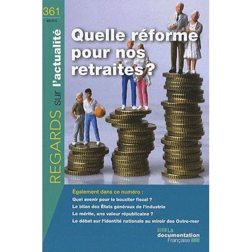 Regards Sur L'actualité N° 361, Mai 2010 - Quelle Réforme Pour Nos Retraites ?