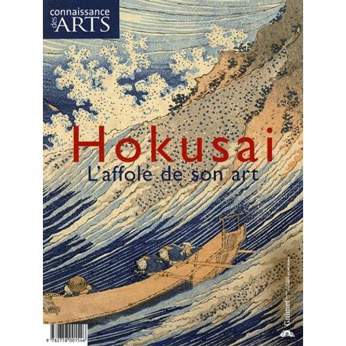 Connaissance Des Arts N° 361, Hs - Hokusai, L'affolé De Son Art