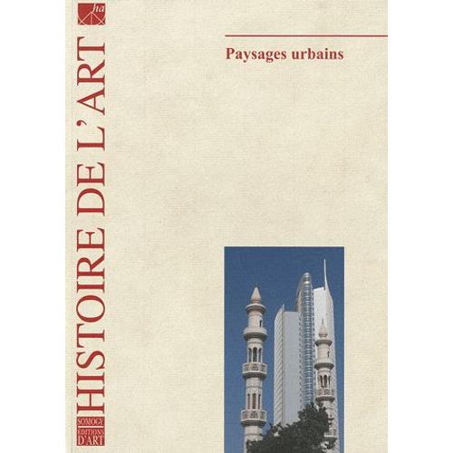 Histoire De L'art N° 65, Octobre 2009 - Paysages Urbains