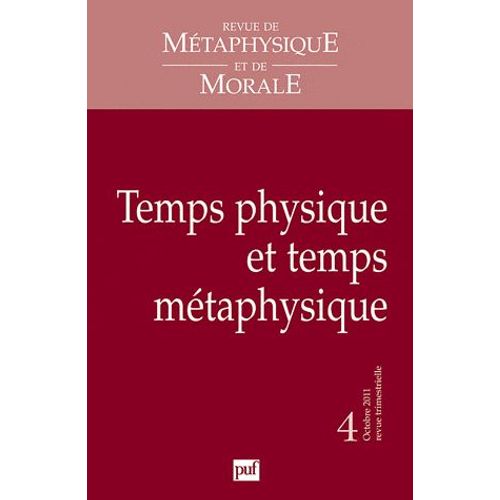 Revue De Métaphysique Et De Morale N° 4, Octobre-Décemb - Temps Physique Et Temps Métaphysique