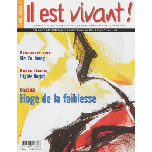 Il Est Vivant ! N° 264, Octobre 2009 - Eloge De La Faiblesse