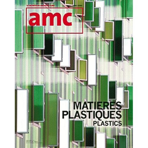Amc Hors-Série - Matières Plastiques - Plastics, 30 Projets
