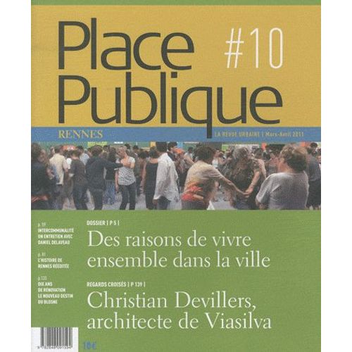 Place Publique Rennes N° 10, Mars-Avril 20 - Des Raisons De Vivre Ensemble Dans La Ville