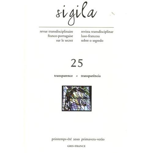 Sigila N° 25, Printemps-Été - Transparence