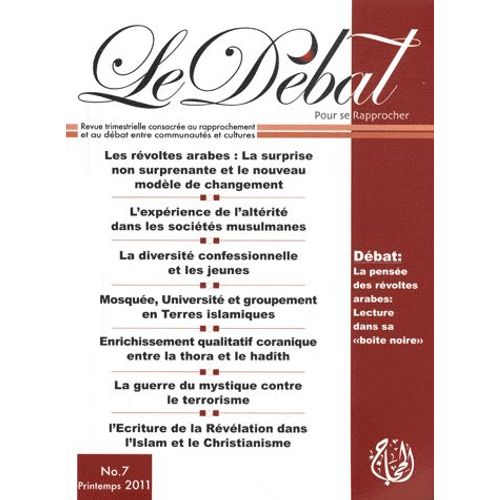 Le Débat N° 7, Printemps 2011 - La Pensée Des Révoltes Arabes : Lecture Dans Sa "Boîte Noire