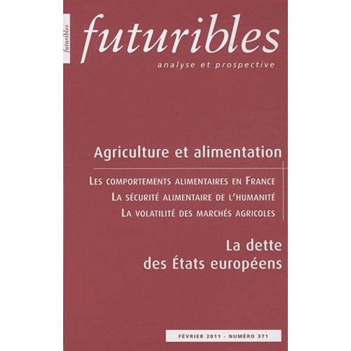 Futuribles N° 371, Février 2011 - Agriculture Et Alimentation