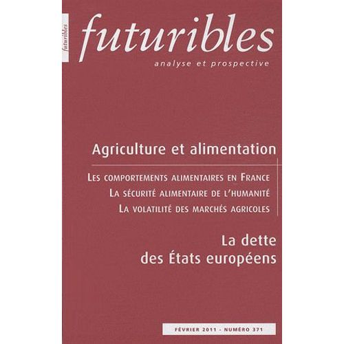 Futuribles N° 371, Février 2011 - Agriculture Et Alimentation