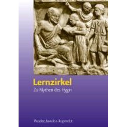 Lernzirkel. Zu Mythen Des Hygin