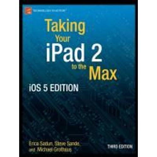 Taking Your Ipad To The Max, Ios 5 Edition