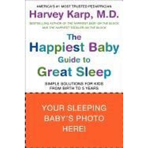The Happiest Baby Guide To Great Sleep