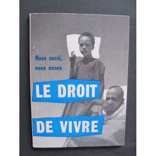 Nous Aussi, Nous Avons Le Droit De Vivre