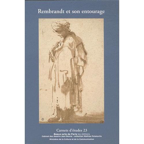 Rembrandt Et Son Entourage