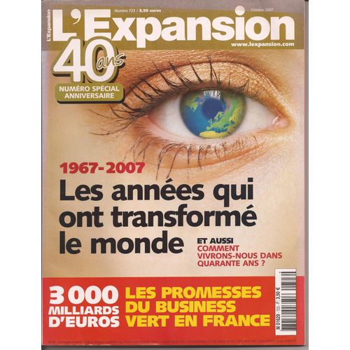 L'expansion N° 723 (Octobre 2007) : 40 Ans Numéro Spécial Anniversaire