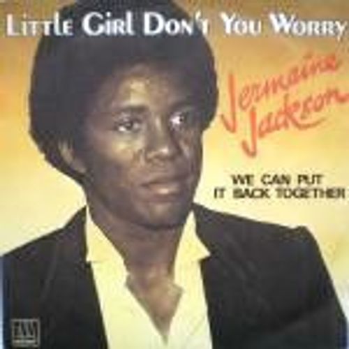 Little Girl Don't You Worry