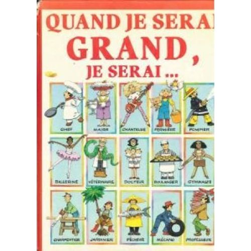 Quand Je Serai Grand, Je Serai...