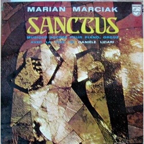 Sanctus - Célébration Spirituelle (Musique Sacrée Pour Piano, Orgue Avec La Voix De Danièle Licari)