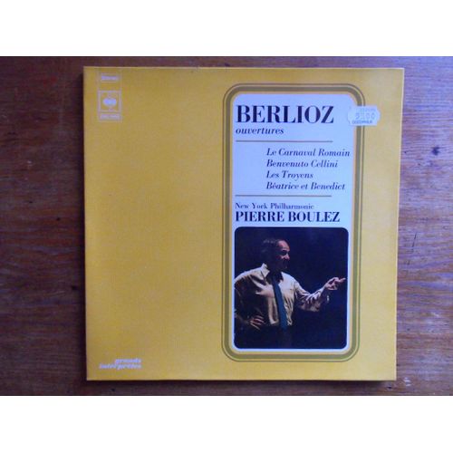 Ouvertures (Le Carnaval Romain, Benvenuto Cellini, Les Troyens, Béatrice Et Benedict) / Pierre Boulez, New York Philharmonic