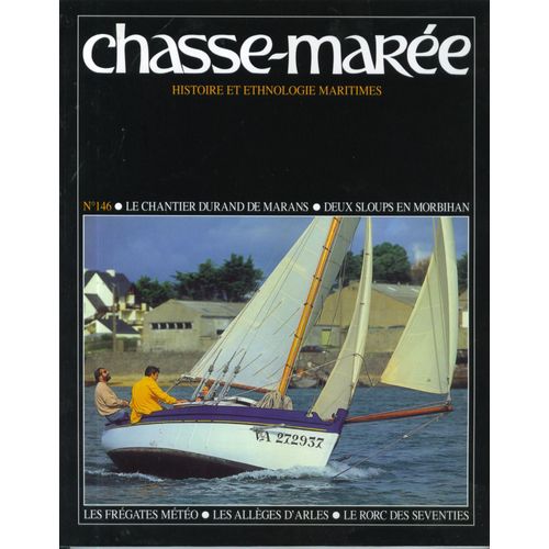 Le Chasse Marée N° 146 : Revue D'histoire Maritime