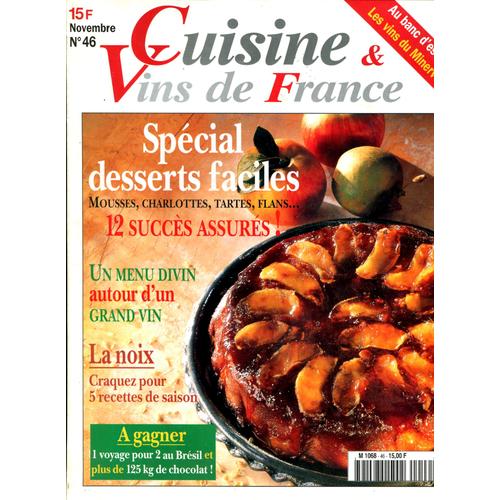 Cuisine Et Vins De France  N° 46 : Spécial Desserts Faciles