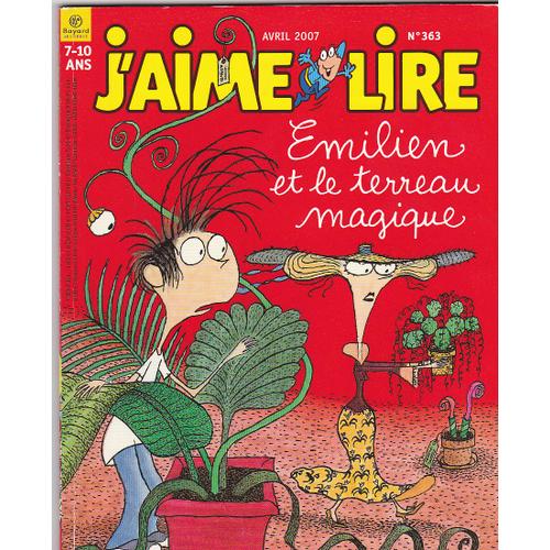 J'aime Lire N°363 De 2007 : Emilien Et Le Terreau Magique