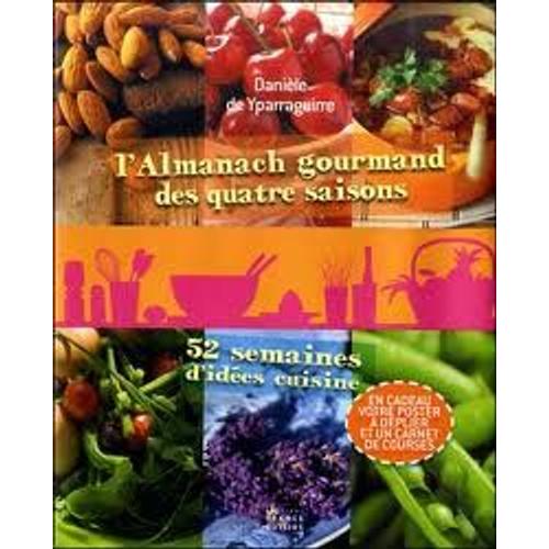 L'almanach Gourmand Des Quatre Saisons