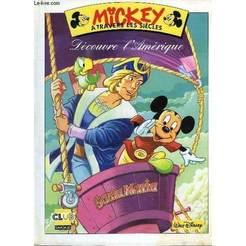 Mickey À Travers Les Siècles Tome3 - Découvre L'amérique