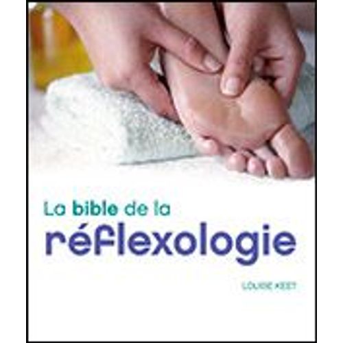 La Bible De La Reflexologie