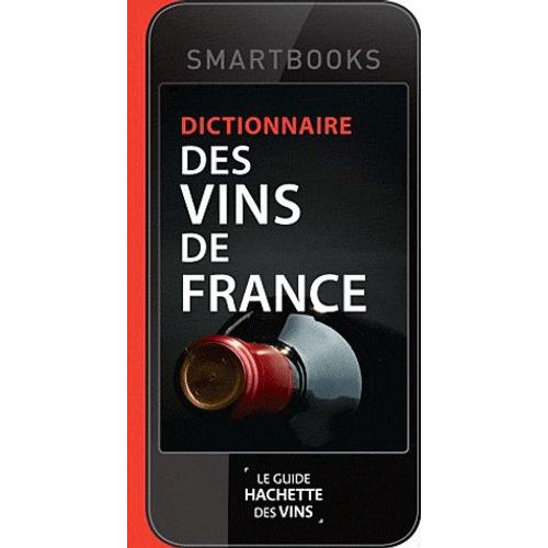Dictionnaire Des Vins De France