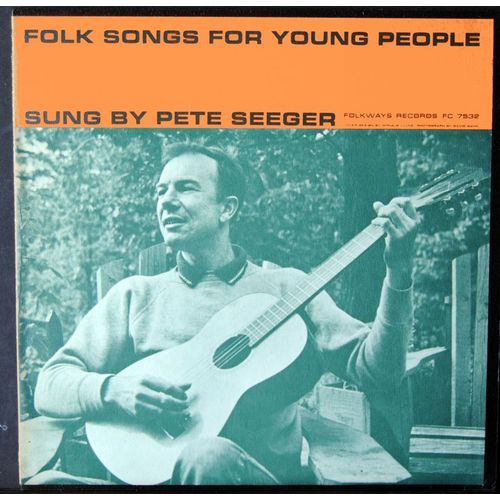Folkways  Fc.7532  -  Folk Songs For Young People  -  Sung By Pete Seeger  -  Print In New York U.S.A - 1959