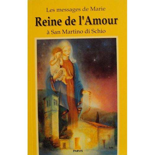 Les Messages De Marie Reine De L'amour À San Martino Di Schio