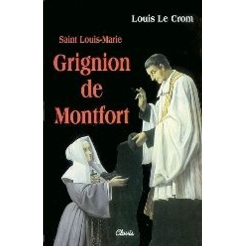 Saint Louis-Marie Grignion De Montfort