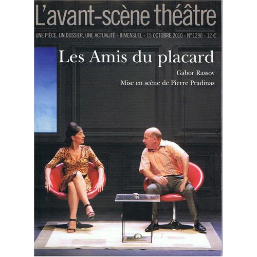 L'avant-Scène Théâtre N° 1290, 15 Octobre - Les Amis Du Placard