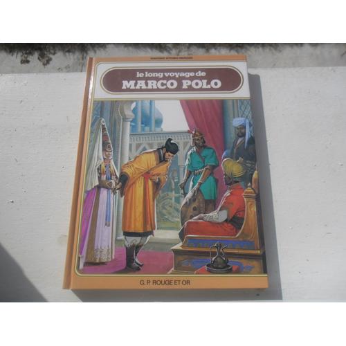 Le Long Voyage De Marco Polo - Traduction De Henri Louette