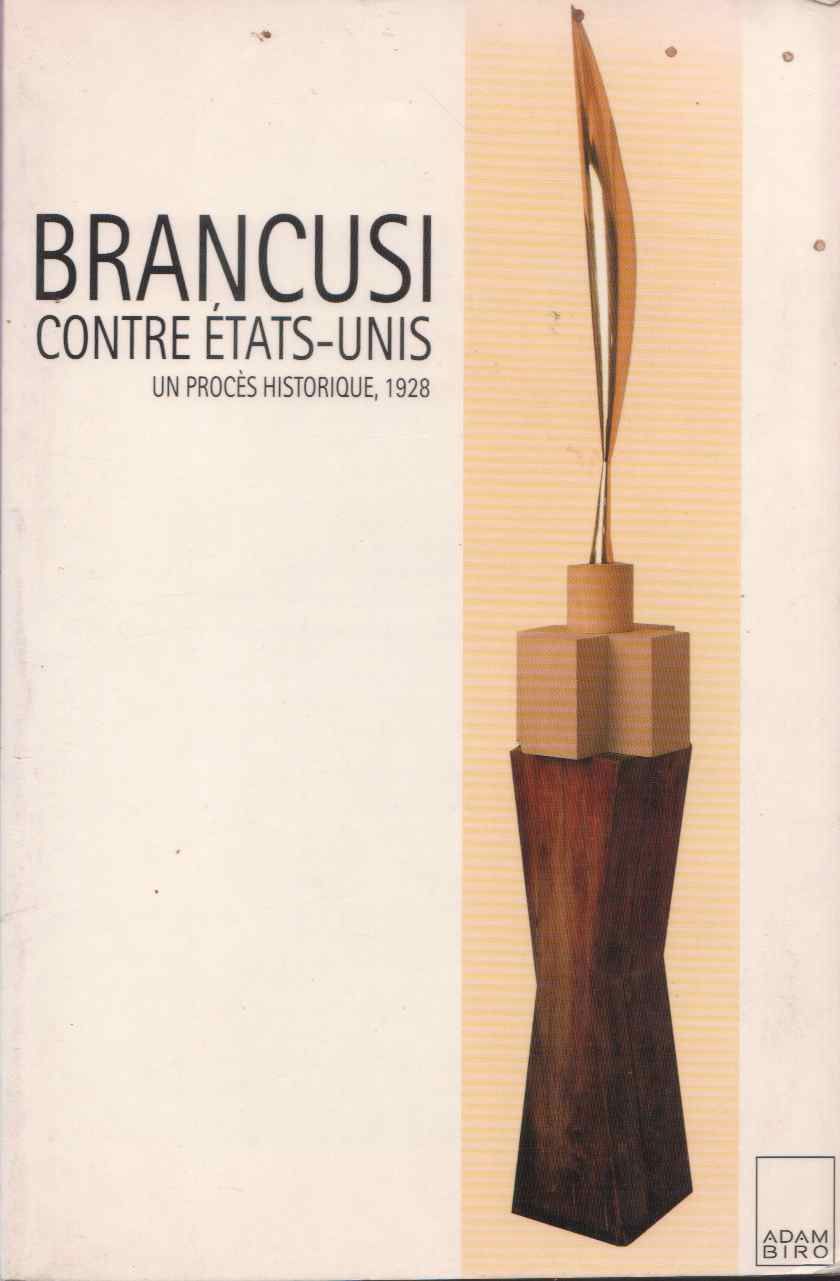  Brancusi contre les Etats-Unis - Rowell, Margit - Livres