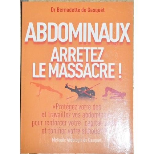 Abdominaux, Arretez Le Massacre