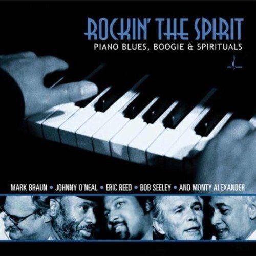Rockin' The Spirit - Piano Blues, Boogie And Spirituals