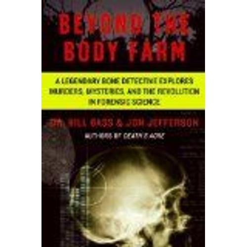 Beyond The Body Farm