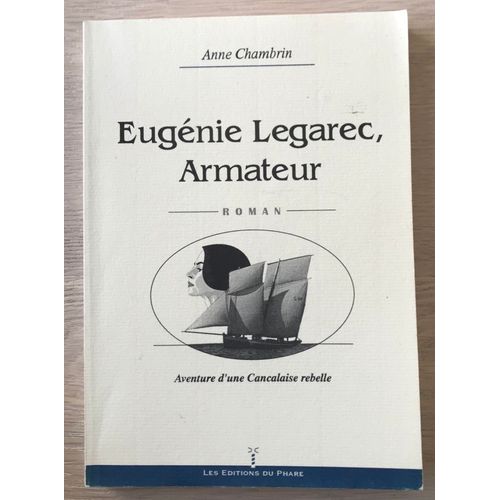 Eugénie Legarec, Armateur - Anne Chambrin