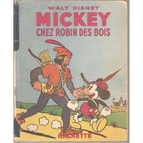 Mickey Chez Robin Des Bois ( Réédition De 1950 )