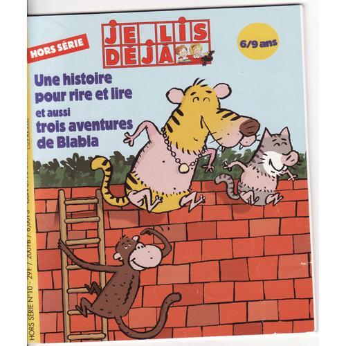 Je Lis Deja Hors-Série N° 10 : Une Histoire Pour Rire Et Lire Et Aussi Trois Aventures De Blabla